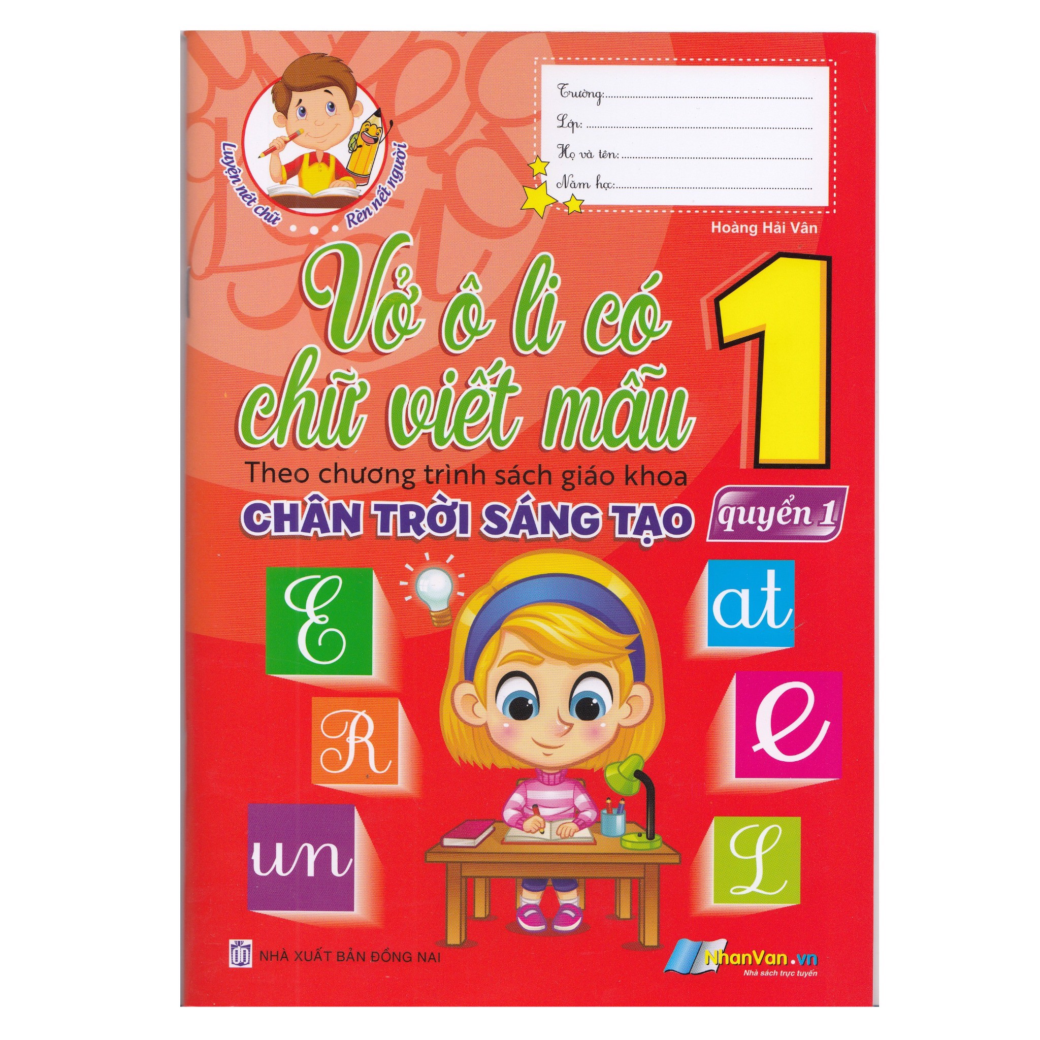 Vở Ô Li Có Chữ Viết Mẫu - Lớp 1 - Quyển 1 - Chân Trời Sáng Tạo