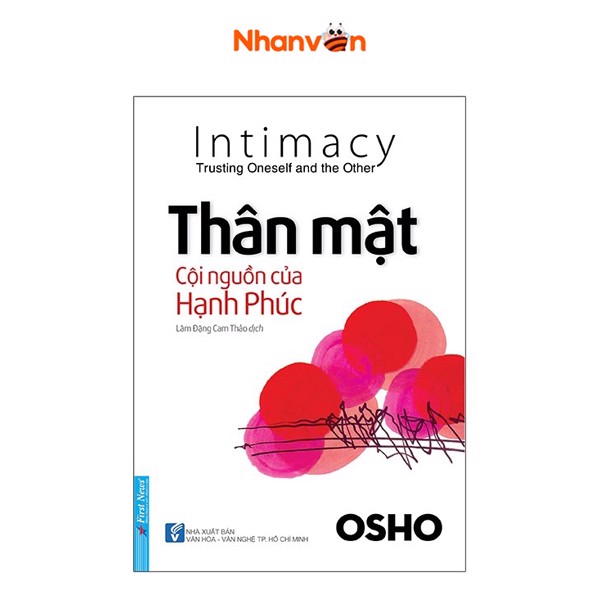 [Tải ebook] Osho – Thân Mật Cội Nguồn Của Hạnh Phúc – Tái Bản 2020 PDF