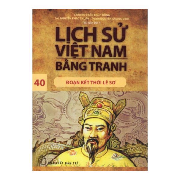 Lịch Sử Việt Nam Bằng Tranh (Tập 40): Đoạn Kết Thời Lê Sơ