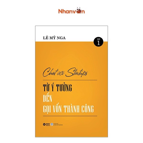 [Tải ebook] Chat Với Startups – Từ Ý Tưởng Đến Gọi Vốn Thành Công PDF