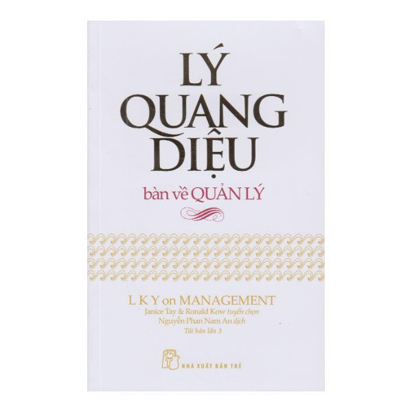 Lý Quang Diệu Bàn Về Quản Lý