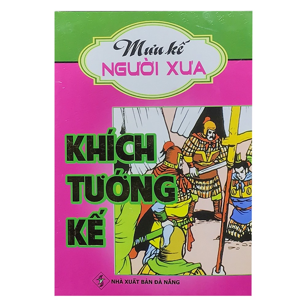 Mưu Kế Người Xưa - Khích Tướng Kế