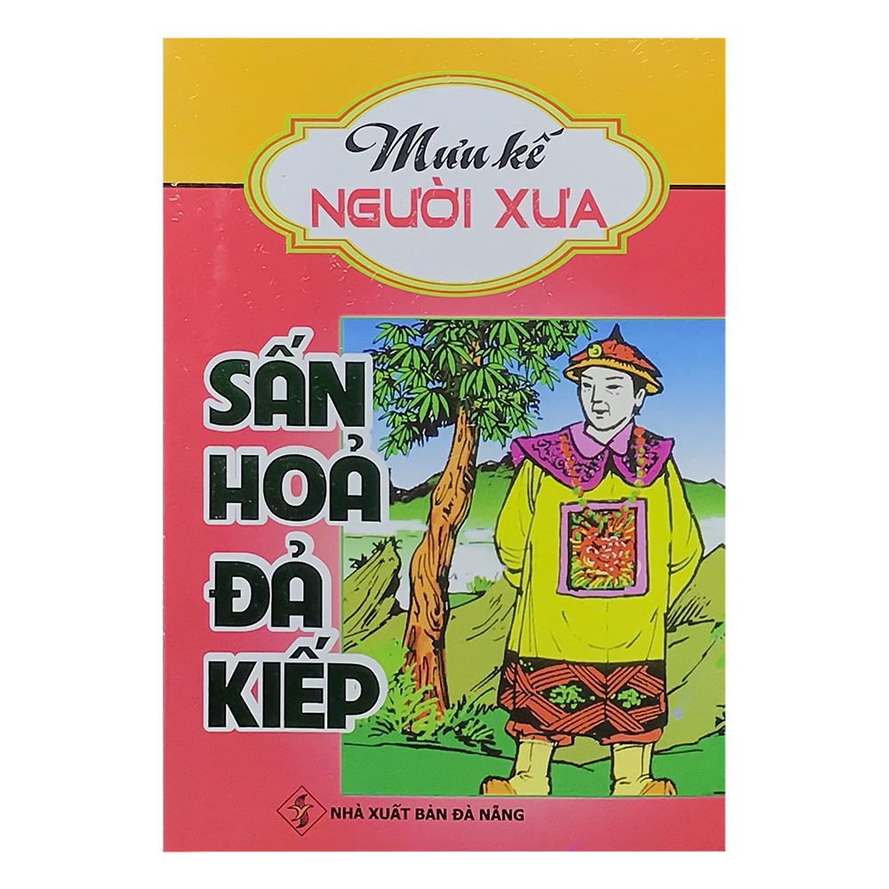 Mưu Kế Người Xưa - Sấn Hoa Đả Kiếp