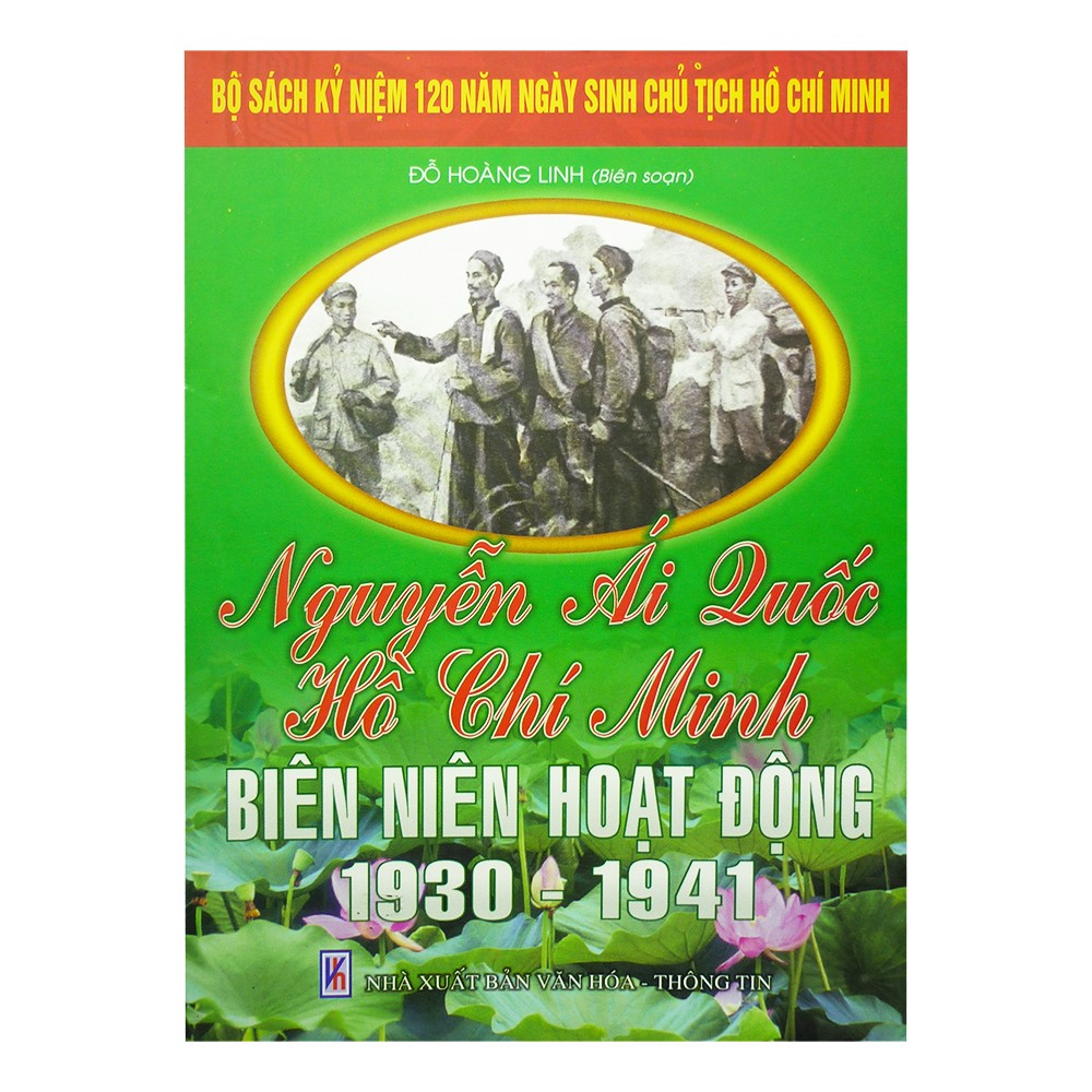 Nguyễn Ái Quốc - Hồ Chí Minh - Biên Niên Hoạt Động 1930-1941