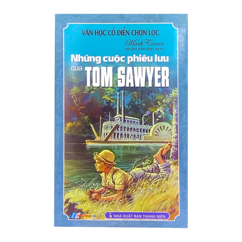 Những Cuộc Phiêu Lưu Của Tom Sawyer - Nhân Văn