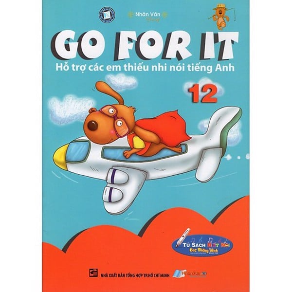 Go For It 12 - Hỗ Trợ Các Em Thiếu Nhi Nói Tiếng Anh - Kèm File Âm Thanh