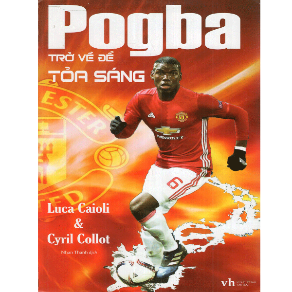 Pogba - Trở Về Để Tỏa Sáng