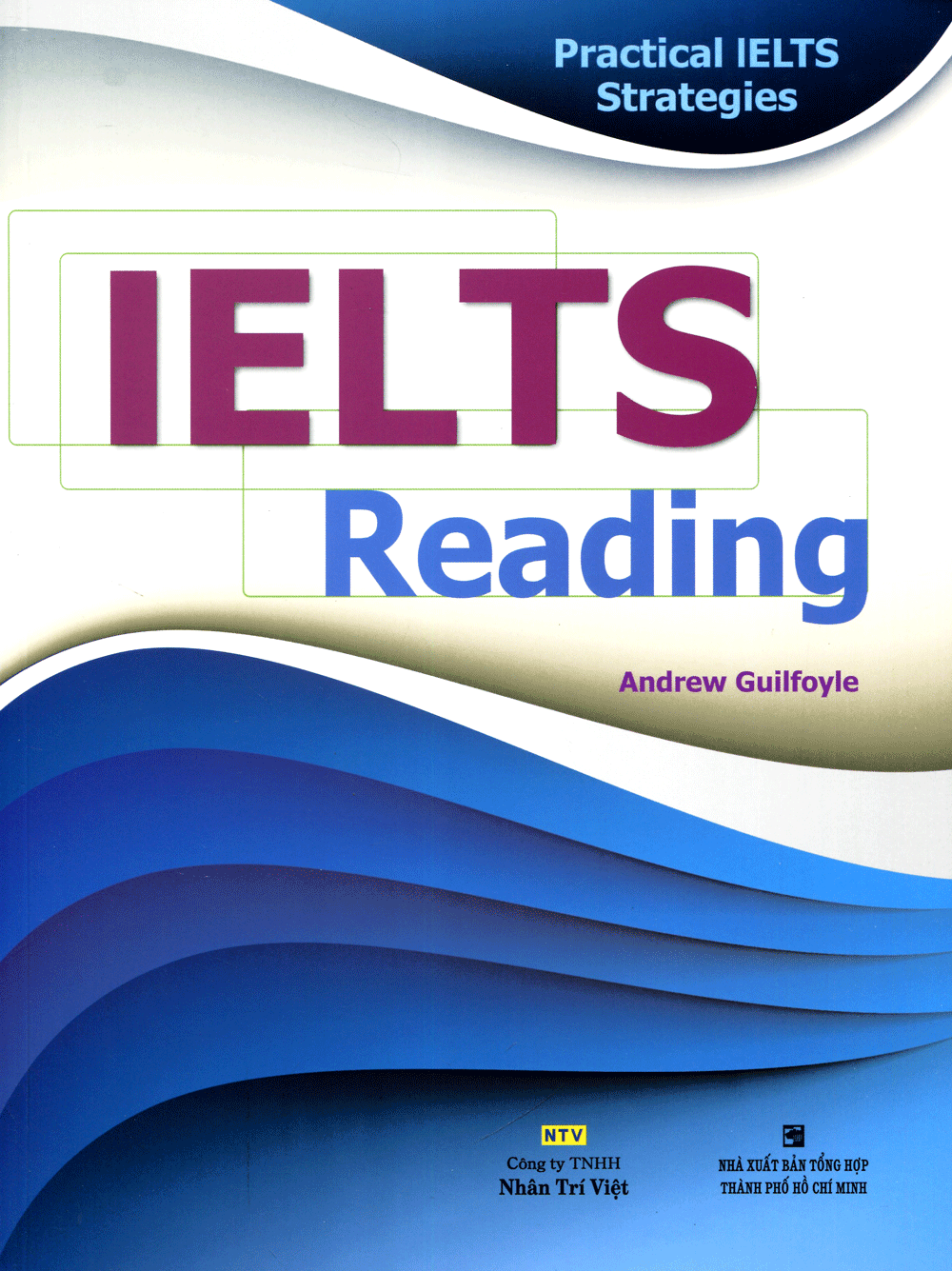 Practical IELTS Strategies - IELTS Reading