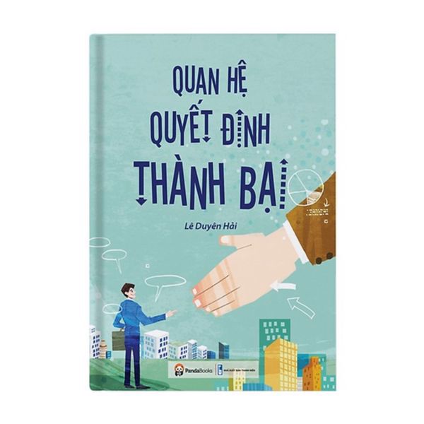 Quan Hệ Quyết Định Thành Bại