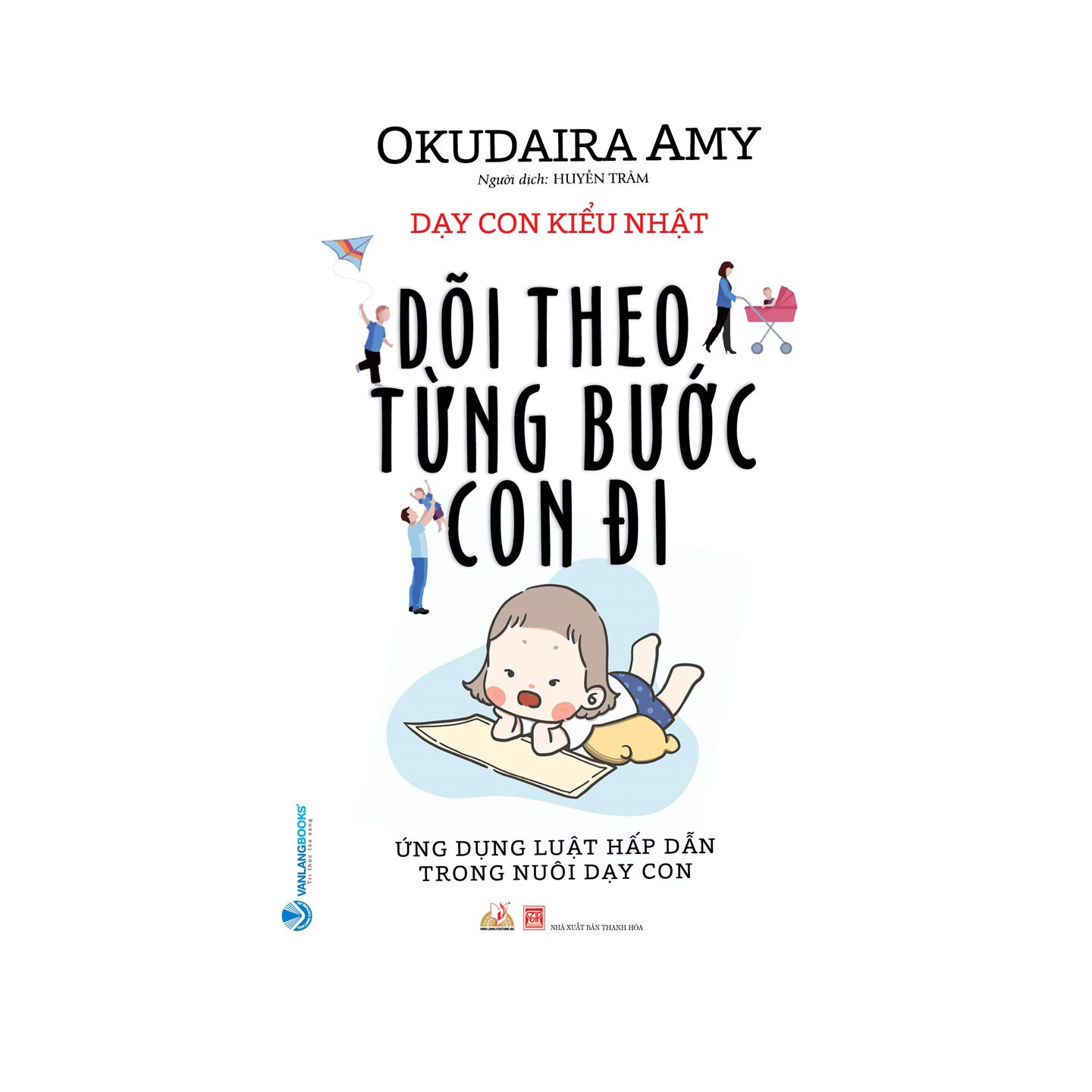 Dạy Con Kiểu Nhật - Dõi Theo Từng Bước Con Đi