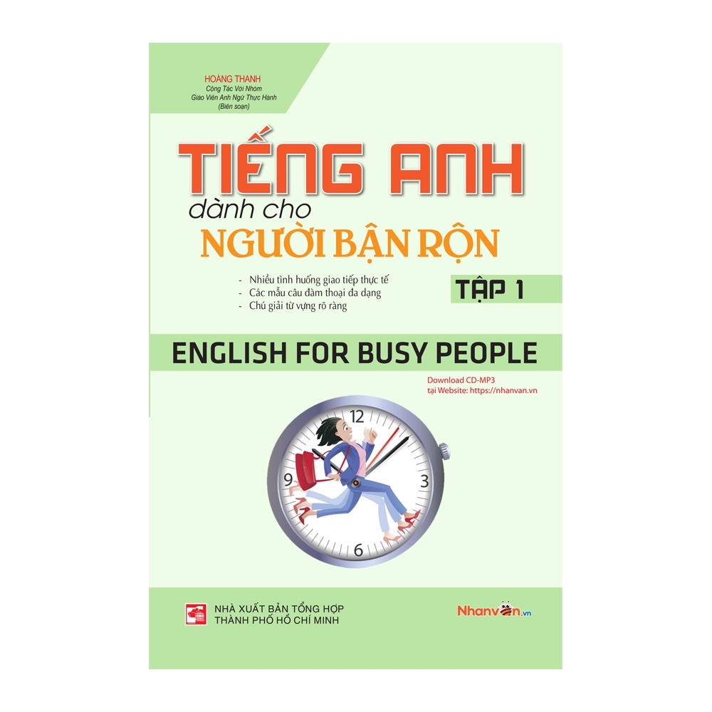 Tiếng Anh Dành Cho Người Bận Rộn - English For Busy People - Tập 1