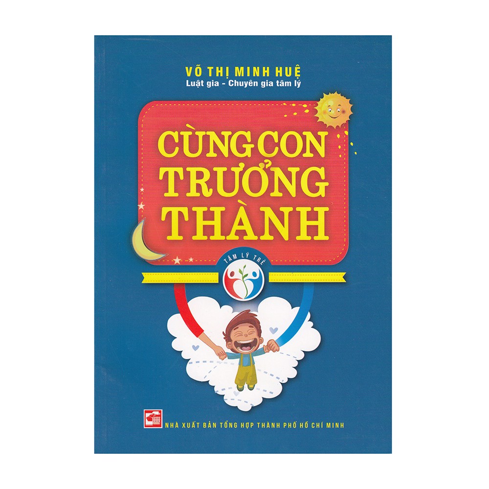 Tâm Lý Trẻ - Cùng Con Trưởng Thành