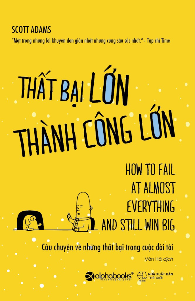 Thất Bại Lớn, Thành Công Lớn