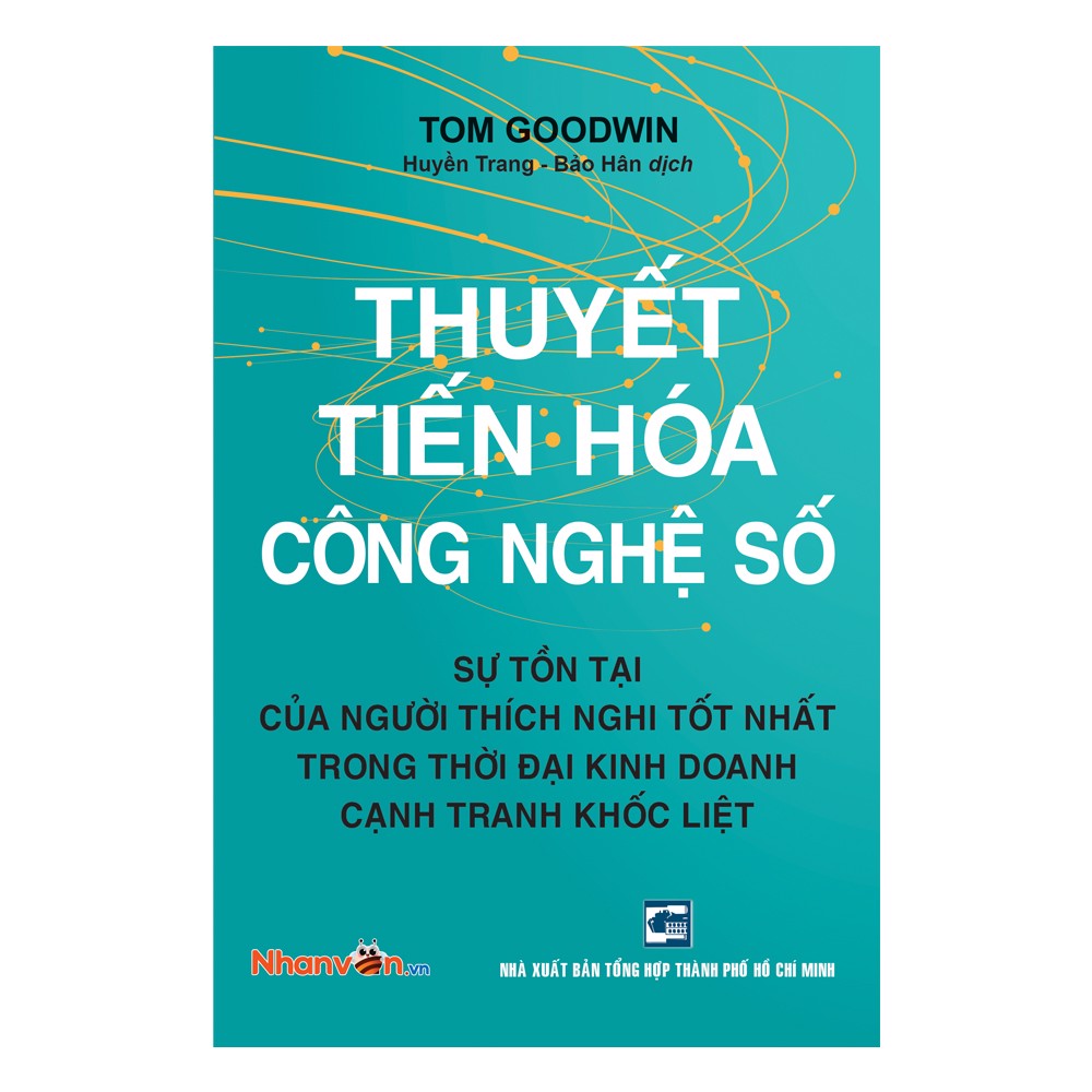 [Tải ebook] Thuyết Tiến Hoá Công Nghệ Số – Tom Goodwin PDF