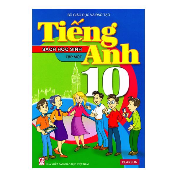 Tiếng Anh Lớp 10 - Tập 1 - Sách Học Sinh