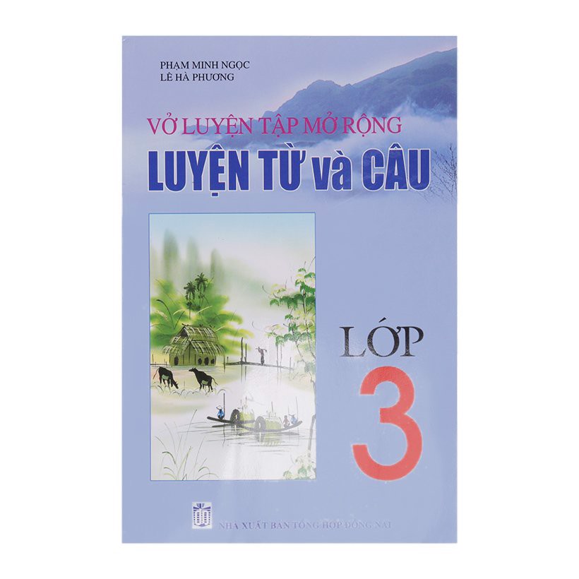 Vở Luyện Tập Mở Rộng Luyện Từ Và Câu Lớp 3